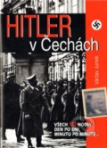 Kniha: Hitler v Čechách (Václav Junek). BVD, 2012 Kniha: Hitler v Čechách (Václav Junek). BVD, 2012