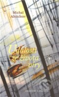 Kniha: Události ze života víry (Michal Altrichter). Refugium Velehrad-Roma, 2012 Kniha: Události ze života víry (Michal Altrichter). Refugium Velehrad-Roma, 2012
