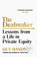 Kniha: The Dealmaker (Guy Hands). Cornerstone, 2021 Kniha: The Dealmaker (Guy Hands). Cornerstone, 2021