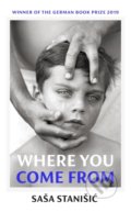 Kniha: Where You Come From (Sasa Stanisic). Vintage, 2021 Kniha: Where You Come From (Sasa Stanisic). Vintage, 2021