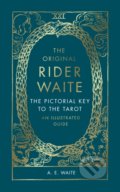 The Pictorial Key To The Tarot - A.E. Waite, Ebury, 2021