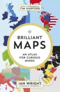 Kniha: Brilliant Maps (Ian Wright). Granta Books, 2021 Kniha: Brilliant Maps (Ian Wright). Granta Books, 2021