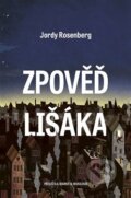 Kniha: Zpověď lišáka (Jordy Rosenberg). Paseka, 2021 Kniha: Zpověď lišáka (Jordy Rosenberg). Paseka, 2021