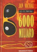 Kniha: 6000 miliard (Jan Váchal). Penrous, 2009 Kniha: 6000 miliard (Jan Váchal). Penrous, 2009