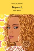 Kniha: Beyoncé (Tshepo Mokoena). Laurence King Publishing, 2021 Kniha: Beyoncé (Tshepo Mokoena). Laurence King Publishing, 2021