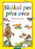 Kniha: Skákal pes přes oves (Dagmar Košková). Librex, 2016 Kniha: Skákal pes přes oves (Dagmar Košková). Librex, 2016