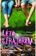 Kniha: Léto s frajerem (Petra Martišková). Alpress, 2017 Kniha: Léto s frajerem (Petra Martišková). Alpress, 2017