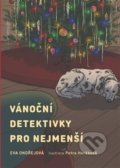 Kniha: Vánoční detektivky pro nejmenší (Eva Ondřejová), 2021 Kniha: Vánoční detektivky pro nejmenší (Eva Ondřejová), 2021