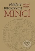 Kniha: Příběhy biblických mincí (Michal Mašek). Nakladatelství Lidové noviny, 2021 Kniha: Příběhy biblických mincí (Michal Mašek). Nakladatelství Lidové noviny, 2021