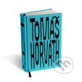 Kniha: 14x Tomáš Horváth (Tomáš Horváth). Koloman Kertész Bagala, 2021 Kniha: 14x Tomáš Horváth (Tomáš Horváth). Koloman Kertész Bagala, 2021
