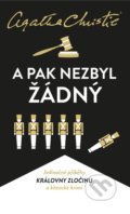 Kniha: A pak nezbyl žádný (Agatha Christie). Kalibr, 2021 Kniha: A pak nezbyl žádný (Agatha Christie). Kalibr, 2021