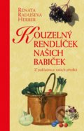 Kniha: Kouzelný rendlíček našich babiček (Renata Herber). Esence, 2021 Kniha: Kouzelný rendlíček našich babiček (Renata Herber). Esence, 2021