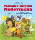Kniha: Pohádky skřítka Medovníčka (Jan Lebeda). Pikola, 2021 Kniha: Pohádky skřítka Medovníčka (Jan Lebeda). Pikola, 2021