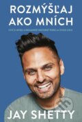 E-kniha: Rozmýšľaj ako mních (Jay Shetty) E-kniha: Rozmýšľaj ako mních (Jay Shetty)