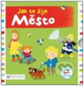 Kniha: Jak to žije Město (Jo Byatt a Louise Foreshaw). Svojtka&Co., 2022 Kniha: Jak to žije Město (Jo Byatt a Louise Foreshaw). Svojtka&Co., 2022