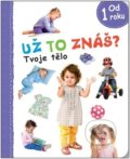 Kniha: Tvoje tělo (Svojtka&Co.). Svojtka&Co., 2022 Kniha: Tvoje tělo (Svojtka&Co.). Svojtka&Co., 2022
