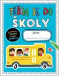 Kniha: Těším se do školy (Elanor Best). Svojtka&Co., 2022 Kniha: Těším se do školy (Elanor Best). Svojtka&Co., 2022