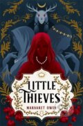 Kniha: Little Thieves (Margaret Owen). Hodder and Stoughton, 2021 Kniha: Little Thieves (Margaret Owen). Hodder and Stoughton, 2021