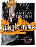 Kniha: Jungle Nama (Amitav Ghosh). John Murray, 2021 Kniha: Jungle Nama (Amitav Ghosh). John Murray, 2021