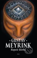 Kniha: Ropuší kletba (Gustav Meyrink). Argo, 2012 Kniha: Ropuší kletba (Gustav Meyrink). Argo, 2012