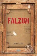 Kniha: Falzum (Roman Ludva). Host, 2012 Kniha: Falzum (Roman Ludva). Host, 2012