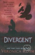 Kniha: Divergent (Veronica Roth). HarperCollins, 2011 Kniha: Divergent (Veronica Roth). HarperCollins, 2011