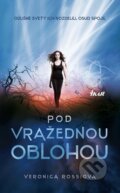 Kniha: Pod vražednou oblohou (Veronica Rossi). Ikar, 2012 Kniha: Pod vražednou oblohou (Veronica Rossi). Ikar, 2012