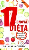 Kniha: 17-dňová diéta (Mike Moreno), 2012 Kniha: 17-dňová diéta (Mike Moreno), 2012