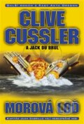 Kniha: Morová loď (Clive Cussler a Jack Du Brul). BB/art, 2012 Kniha: Morová loď (Clive Cussler a Jack Du Brul). BB/art, 2012