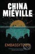 Kniha: Embassytown (China Miéville). Pan Books, 2012 Kniha: Embassytown (China Miéville). Pan Books, 2012