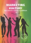 Kniha: Marketing kultúry (Mária Tajtáková a kolektív). Eurokódex, 2010 Kniha: Marketing kultúry (Mária Tajtáková a kolektív). Eurokódex, 2010
