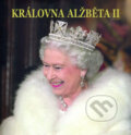 Kniha: Královna Alžběta II (Slovart CZ). Slovart CZ, 2012 Kniha: Královna Alžběta II (Slovart CZ). Slovart CZ, 2012