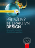 Kniha: Přitažlivý interaktivní design (Stephen P. Anderson). Computer Press, 2012 Kniha: Přitažlivý interaktivní design (Stephen P. Anderson). Computer Press, 2012