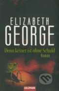 Kniha: Denn keiner ist ohne Schuld (Elizabeth George). Goldmann Verlag Kniha: Denn keiner ist ohne Schuld (Elizabeth George). Goldmann Verlag