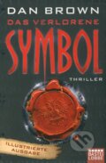 Kniha: Das verlorene Symbol (Dan Brown). Bastei Lübbe, 2009 Kniha: Das verlorene Symbol (Dan Brown). Bastei Lübbe, 2009