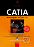 CATIA - kompletní průvodce, Computer Press, 2012