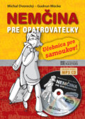 Kniha: Nemčina pre opatrovateľky (Gudrun Mücke a Michal Dvorecký), 2012 Kniha: Nemčina pre opatrovateľky (Gudrun Mücke a Michal Dvorecký), 2012