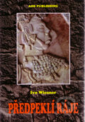 Kniha: Předpeklí ráje (Ivo Wiesner). AOS Publishing, 2009 Kniha: Předpeklí ráje (Ivo Wiesner). AOS Publishing, 2009