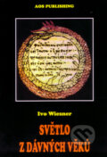 Kniha: Svetlo z dávných věků (Ivo Wiesner). AOS Publishing, 2009 Kniha: Svetlo z dávných věků (Ivo Wiesner). AOS Publishing, 2009
