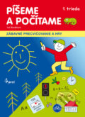 Kniha: Píšeme a počítame (Iva Nováková). Pierot, 2012 Kniha: Píšeme a počítame (Iva Nováková). Pierot, 2012