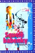 Kniha: Squelé babenky (Ivana Furjelová). Evitapress, 2012 Kniha: Squelé babenky (Ivana Furjelová). Evitapress, 2012