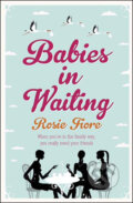 Kniha: Babies in Waiting (Rosie Fiore). Quercus Kniha: Babies in Waiting (Rosie Fiore). Quercus