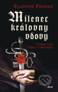 Kniha: Milenec královny vdovy (Vladimír Přibský). Ikar CZ, 2012 Kniha: Milenec královny vdovy (Vladimír Přibský). Ikar CZ, 2012