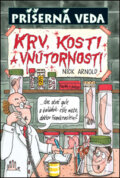 Kniha: Krv, kosti a vnútornosti (Nick Arnold). Slovart Kniha: Krv, kosti a vnútornosti (Nick Arnold). Slovart