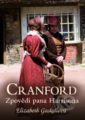 Kniha: Cranford 2: Zpovědi pana Harrisona (Elizabeth Gaskell). XYZ, 2012 Kniha: Cranford 2: Zpovědi pana Harrisona (Elizabeth Gaskell). XYZ, 2012