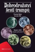 Kniha: Dobrodružství šesti trampů (Jaroslav Žák a Vlastimil Rada). Edice ČT, 2012 Kniha: Dobrodružství šesti trampů (Jaroslav Žák a Vlastimil Rada). Edice ČT, 2012
