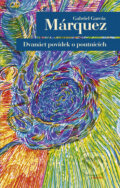 Kniha: Dvanáct povídek o poutnících (Gabriel García Márquez). Odeon CZ, 2012 Kniha: Dvanáct povídek o poutnících (Gabriel García Márquez). Odeon CZ, 2012