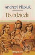 Kniha: Dědičky (Andrzej Pilipiuk). Laser books, 2012 Kniha: Dědičky (Andrzej Pilipiuk). Laser books, 2012