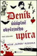 Kniha: Deník úúúplně obyčejného upíra (Tim Collins). Nakladatelství Fragment, 2012 Kniha: Deník úúúplně obyčejného upíra (Tim Collins). Nakladatelství Fragment, 2012