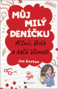Kniha: Můj milý deníčku: Kluci, škola a další šílenosti (Jim Benton). Nakladatelství Fragment, 2012 Kniha: Můj milý deníčku: Kluci, škola a další šílenosti (Jim Benton). Nakladatelství Fragment, 2012